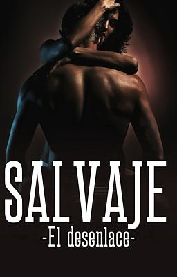 Salvaje: El desenlace - Portada del libro