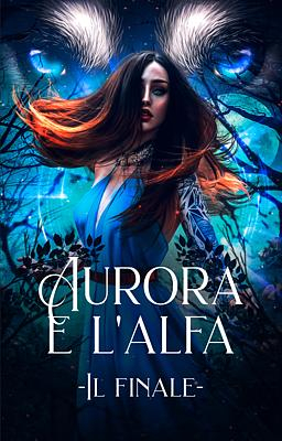 Aurora e l'alfa - Il finale - Copertina