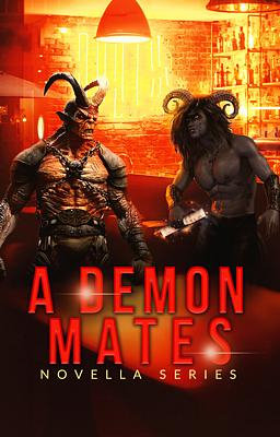 A Demon Mates Novella Series - Book cover