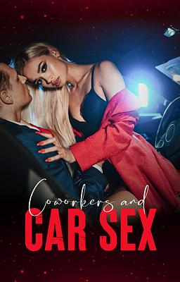 Coworkers & Car Sex - Book cover