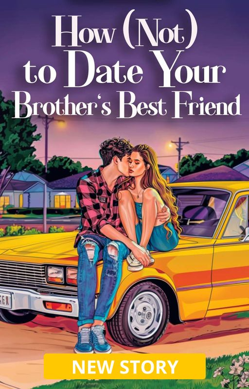 How (Not) to Date Your Brother's Best Friend - Book cover