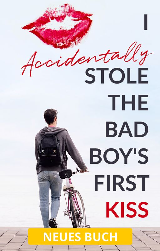 I Accidentally Stole The Bad Boy's Kiss - Buchumschlag