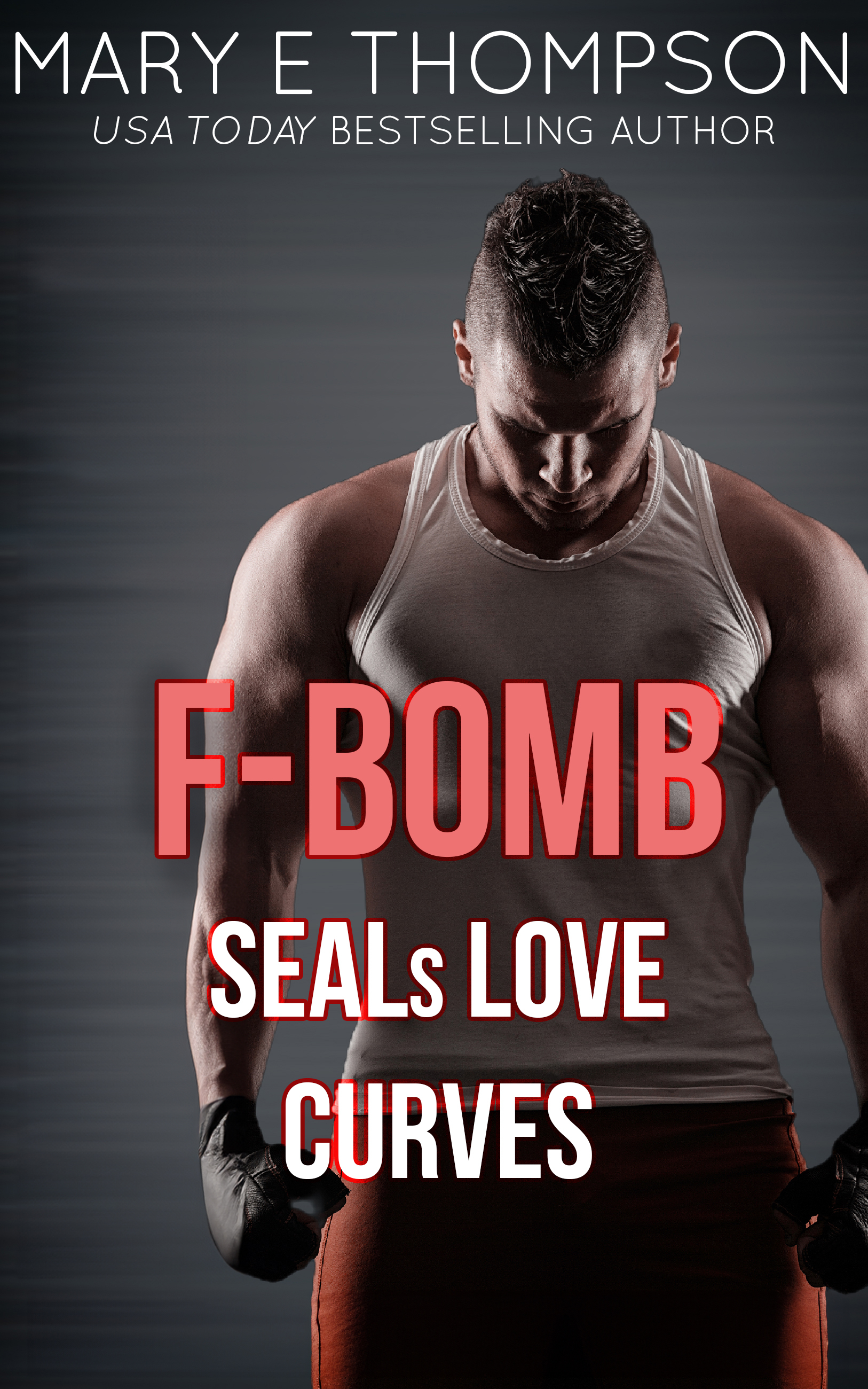 F-BOMB: SEALs Love Curves Series - Book cover