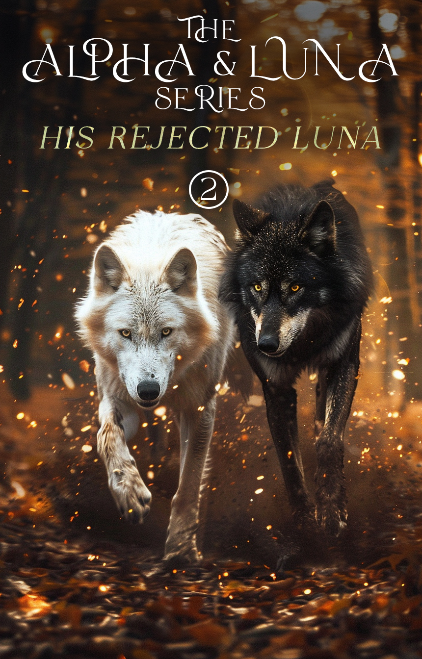 The Alpha and Luna: His Rejected Luna - Book cover