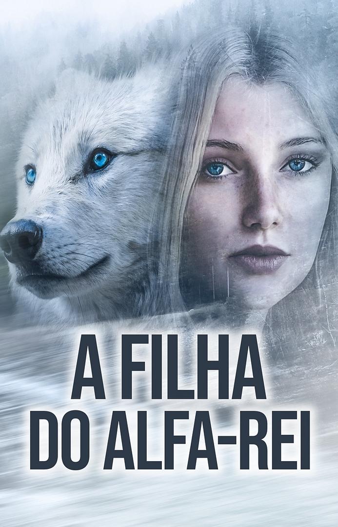 A Filha do Alfa-Rei - Capa do livro