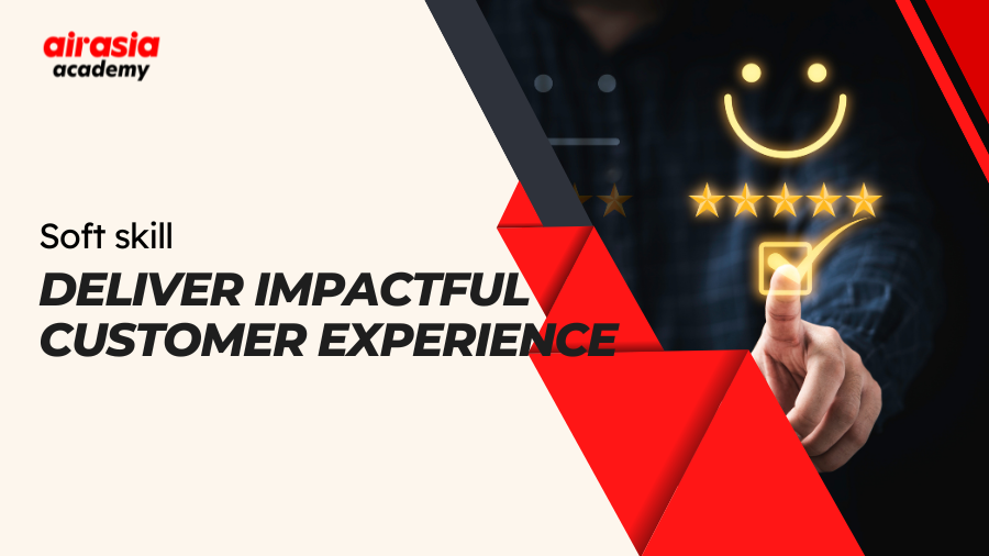 Deliver Impactful Customer Experience