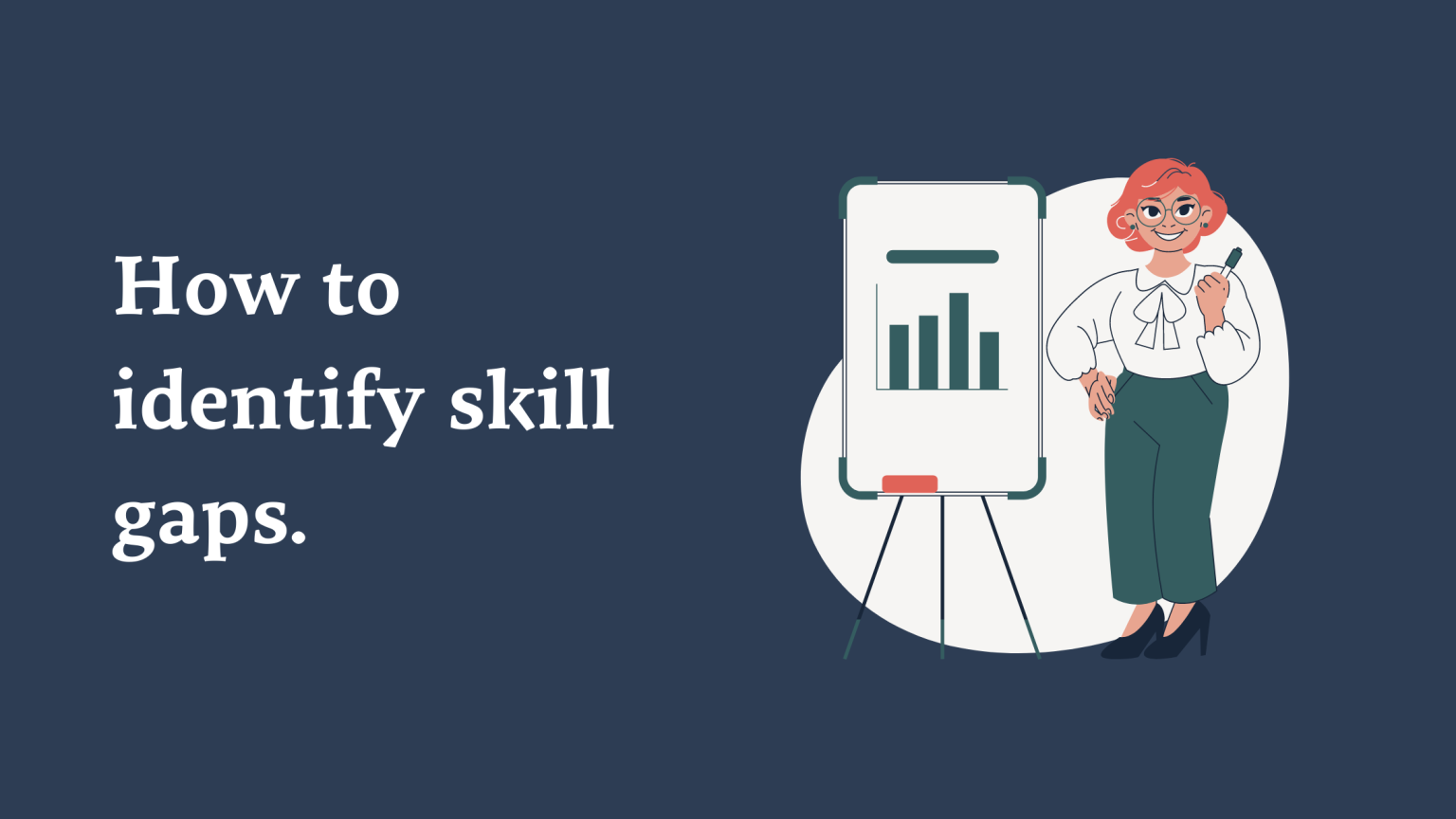 How To Identify Skill Gaps In Your Workforce Plum Blog