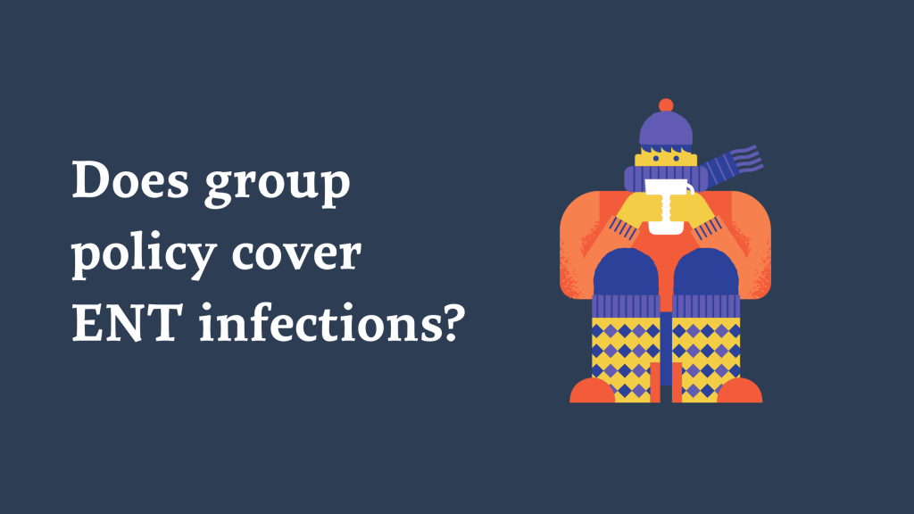 Does Group Health Insurance Cover ENT Treatments?