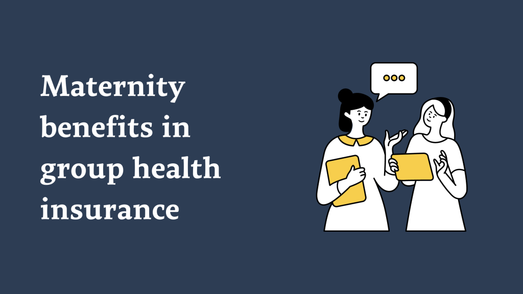 All About Maternity Benefits in Group Health Insurance Plum