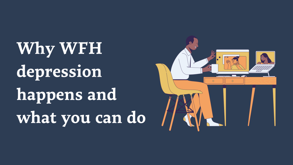 WFH depression Why it Happens and What You Can Do Plum
