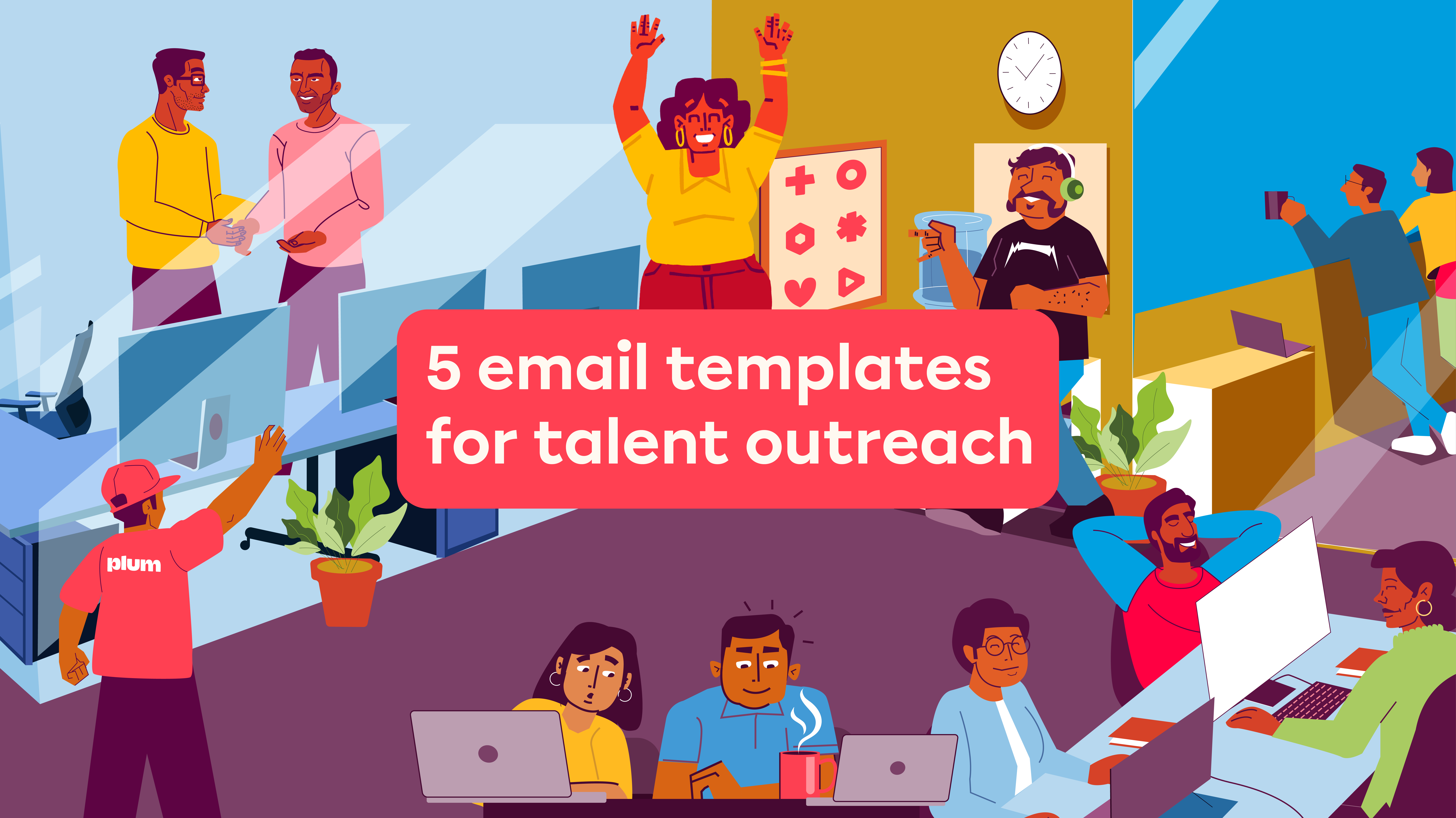 Email Templates for Talent Outreach