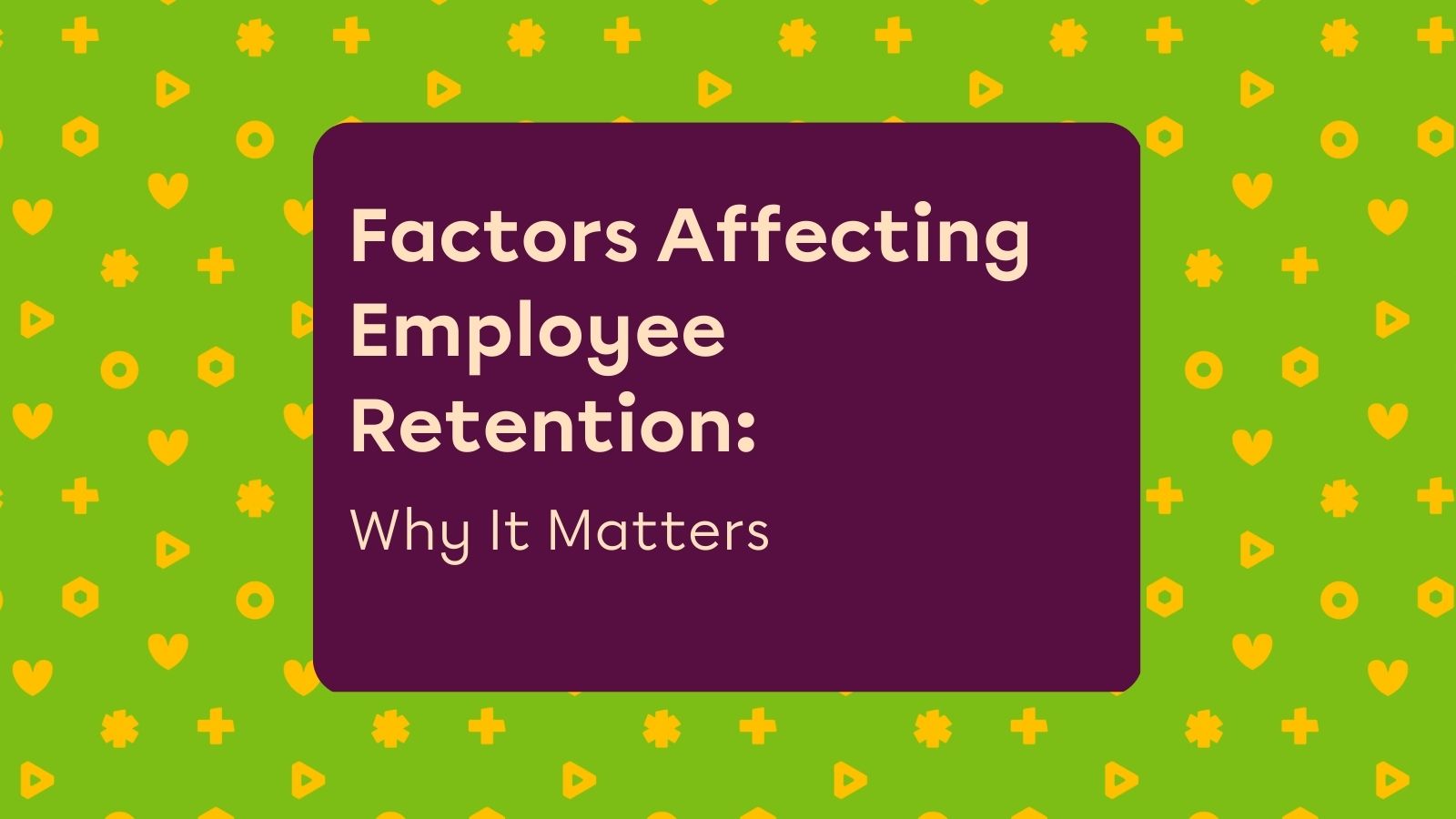 Factors Affecting Employee Retention Strategies For Hrs 