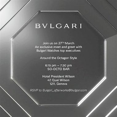 Bulgari - You Are Cordially Invited: Bulgari Event Geneva 27-March-2023