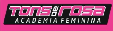 Tons de Rosa Academia Feminina