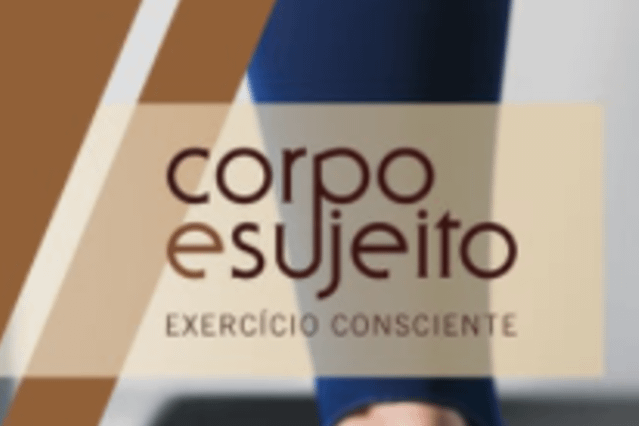 Corpo e Sujeito - Exercício Consciente