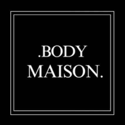 Body Maison