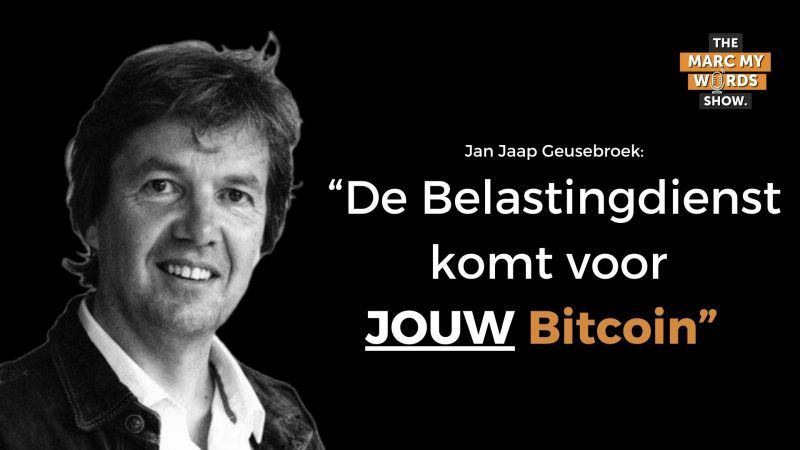 De Belastingdienst komt voor JOUW Bitcoin - met Jan Jaap Geusebroek
