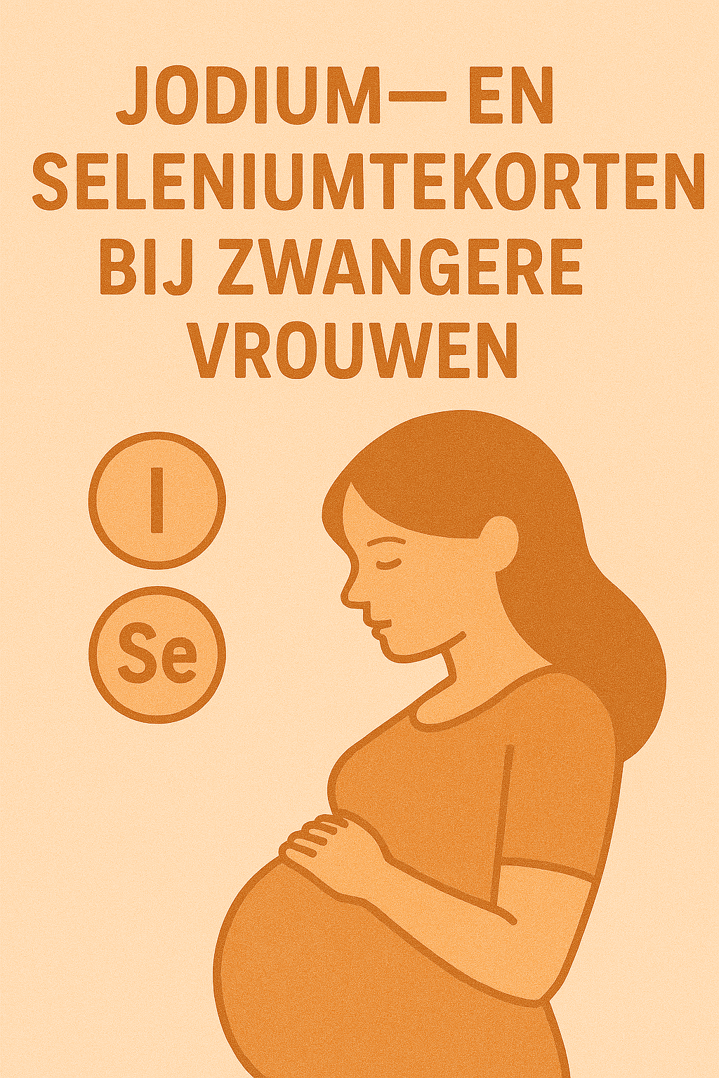 Jodium en selenium tekorten bij zwangere vrouwen in Nederland