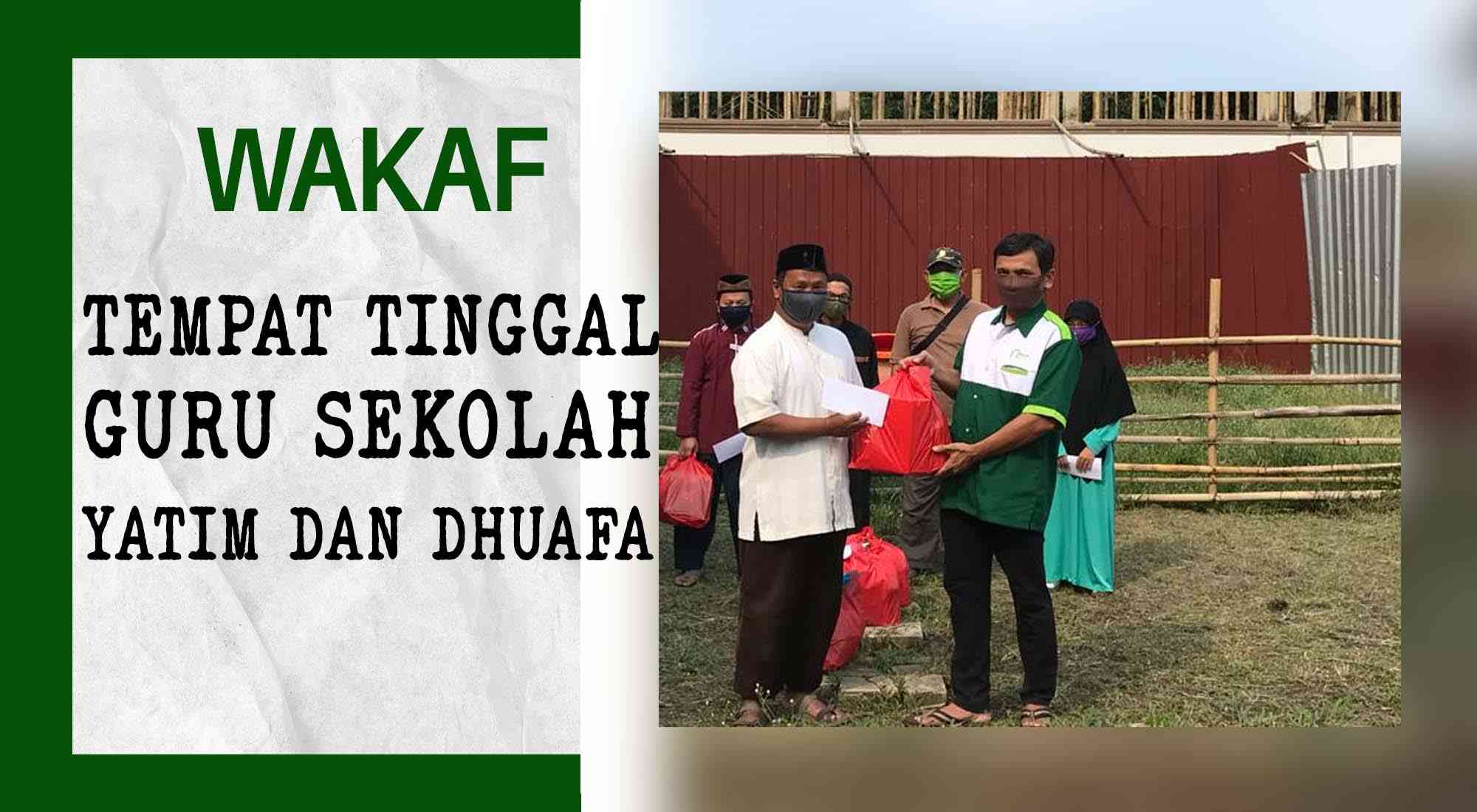 Sedekah Jariyah Untuk Tempat Tinggal Guru Sekolah Yatim dan Dhuafa