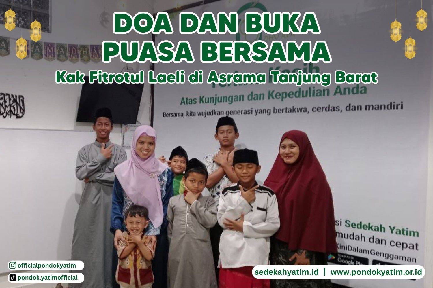 Doa dan Buka Puasa Bersama Kak Fitrotul Laeli di Asrama Tanjung Barat