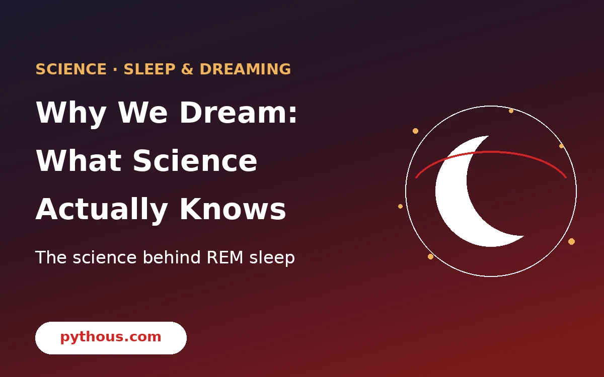 Why We Dream: What Science Actually Knows
