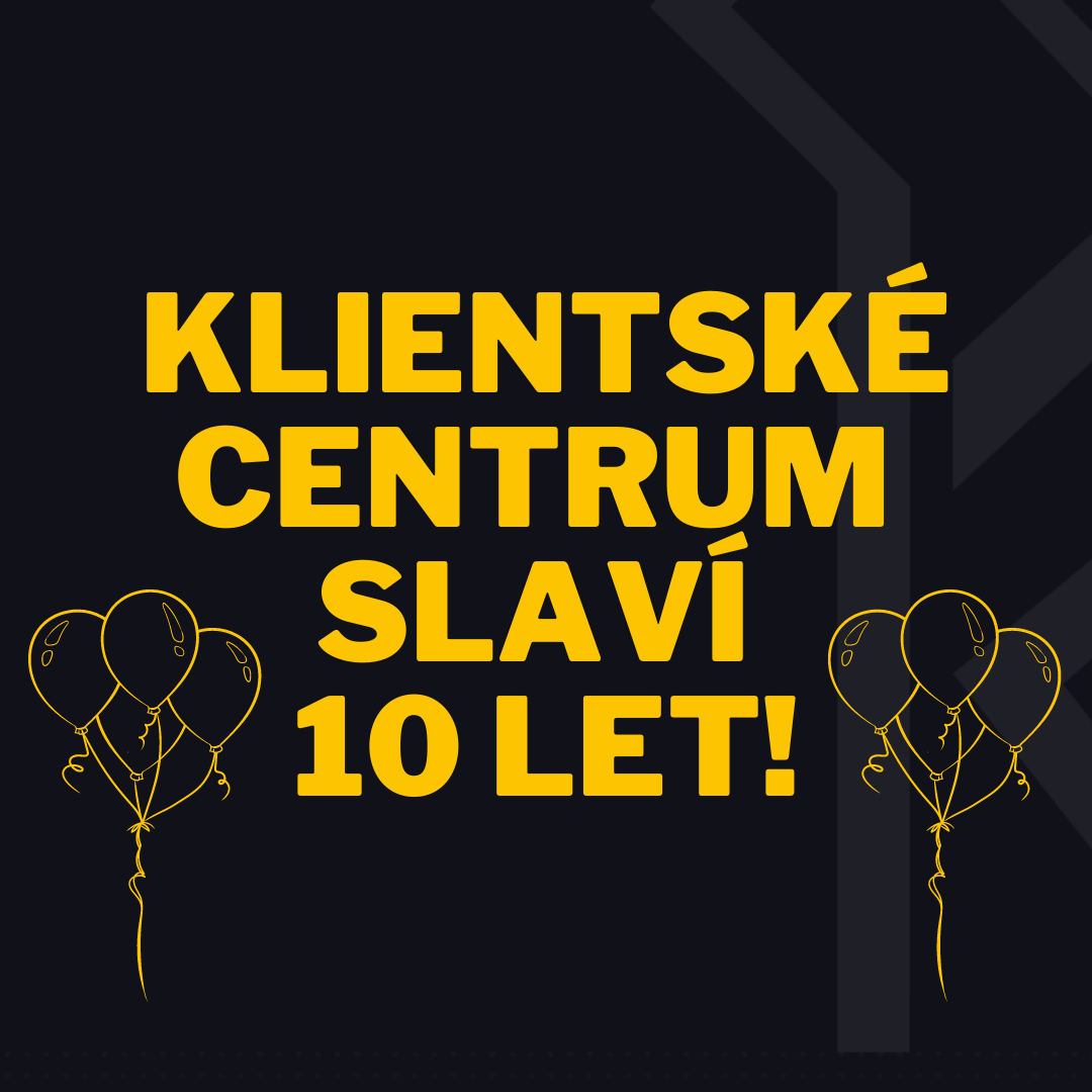 Klientské centrum slaví 10 let!