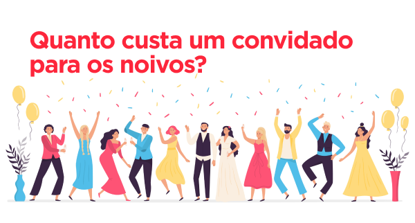 Quanto custa cada convidado para os noivos?