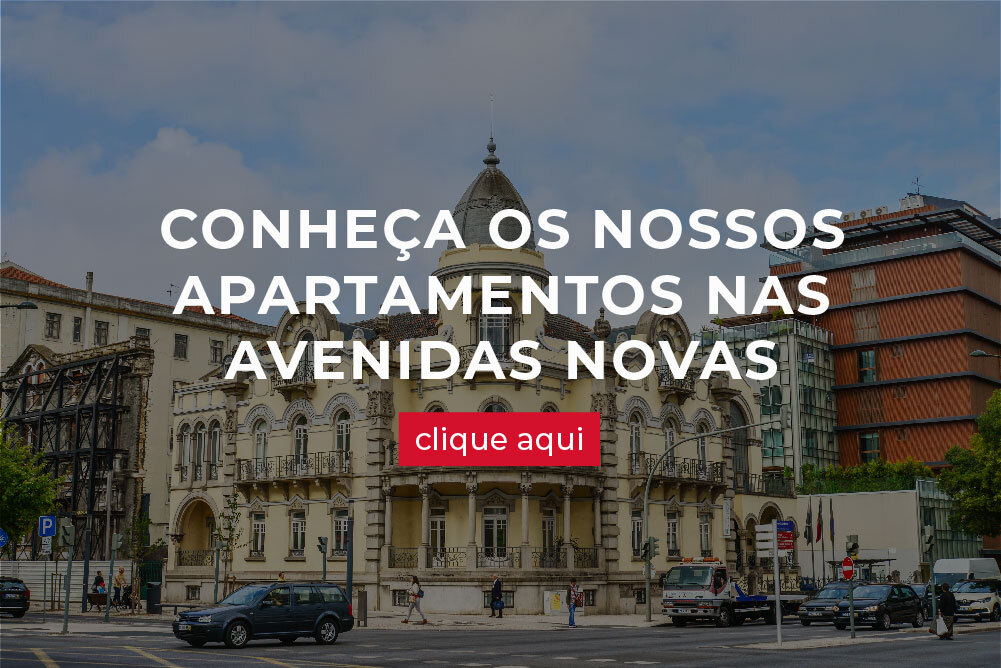 Apartamentos nas Avenidas Novas e a sua evolução