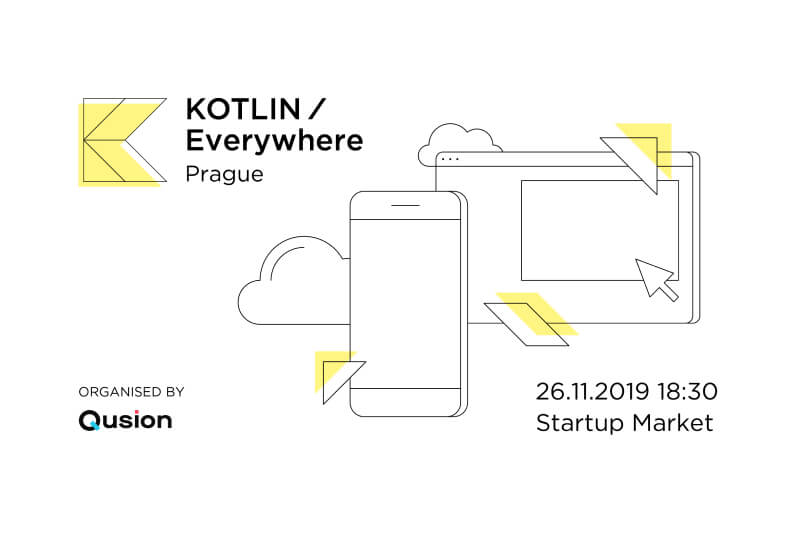 Come to next Qusion event: KOTLIN/Everywhere Prague