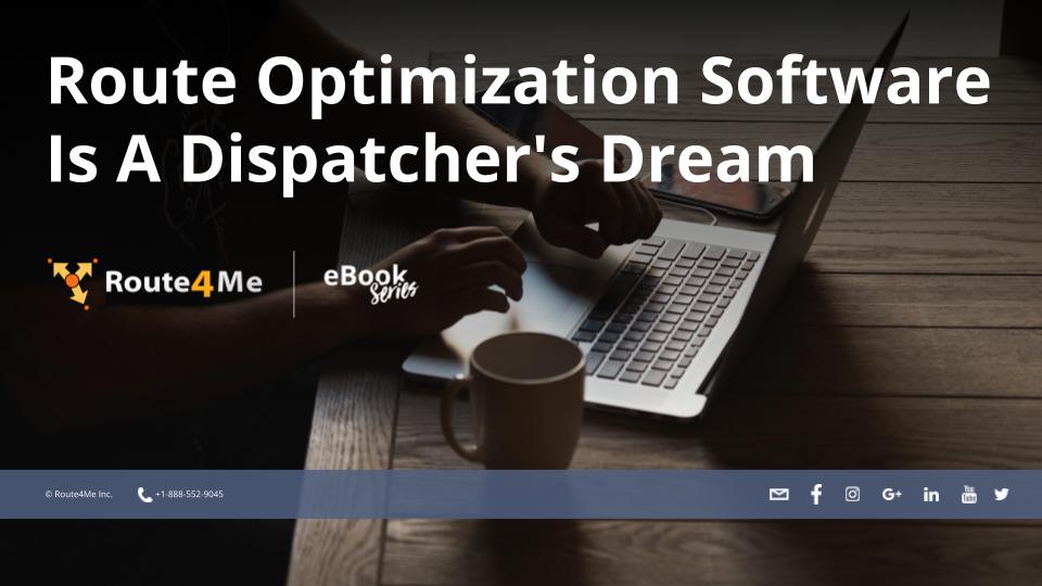 Route Optimization Software Is A Dispatcher's Dream