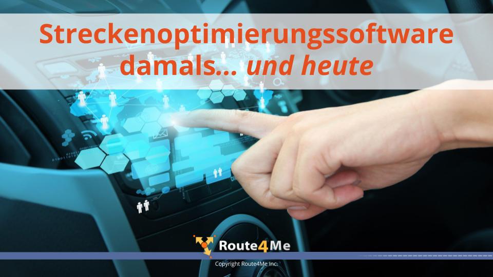 Streckenoptimierungssoftware damals...und heute