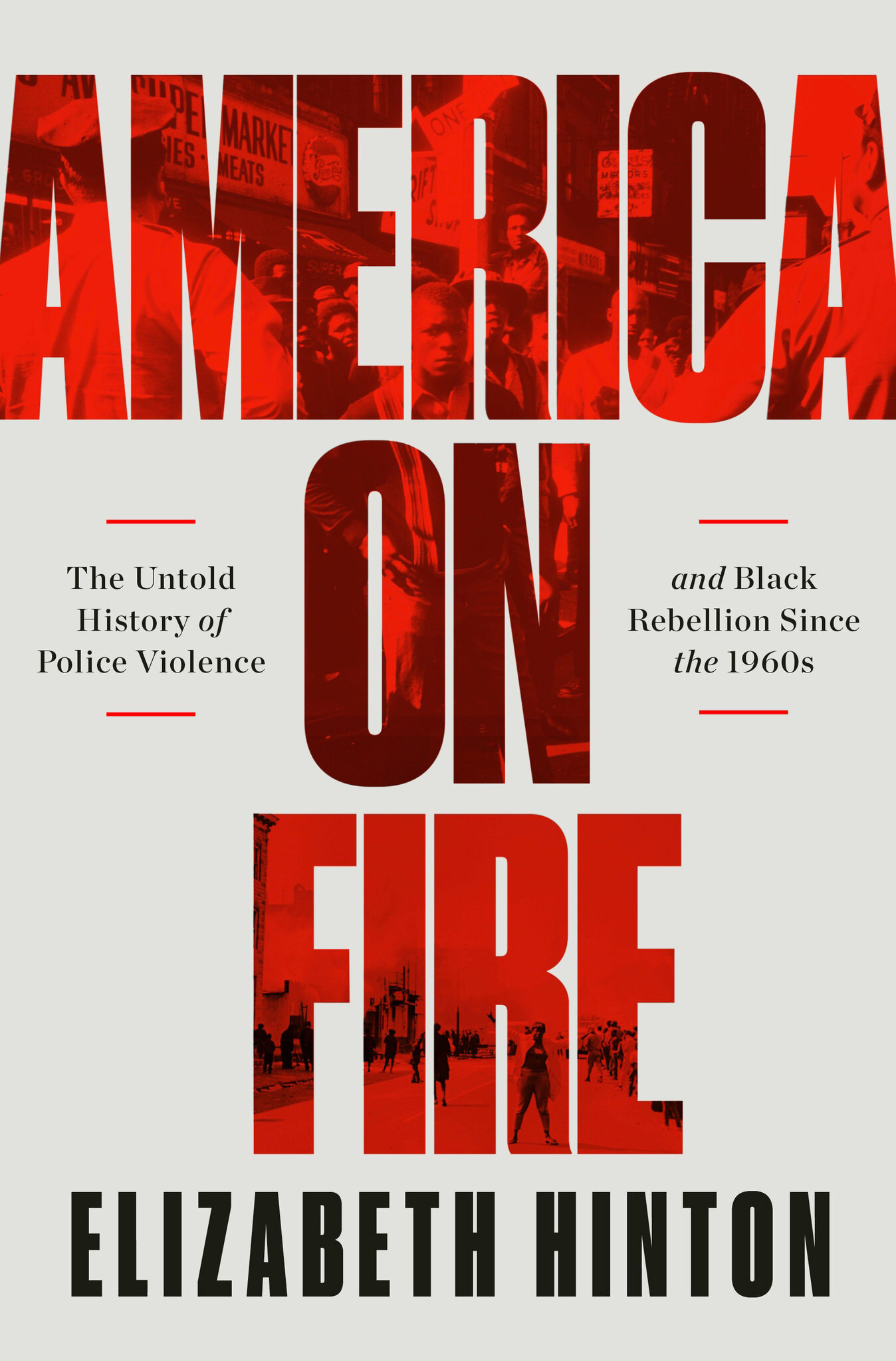 Elizabeth Hinton's America on Fire – The Brooklyn Rail