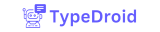 TypeDroid