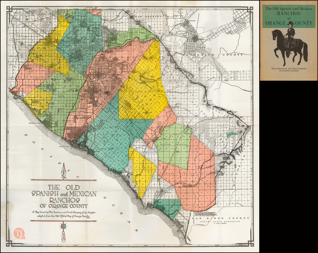 The Old Spanish and Mexican Ranchos of Orange County A Map issued by