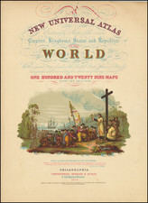 [Title Page]  A New Universal Atlas Containing Maps of the various Empires, Kingdoms, States and Republics of the World  . . .  By Charles Desilver