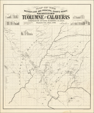 Map Of The Mother Lode And Principal Quartz Mines In The Counties Of Tuolumne And Calaveras.  Compiled By Eugene H. Barton, C.E. & M.E. Sonora, Cal. June 1896. . . .  By Britton  &  Rey