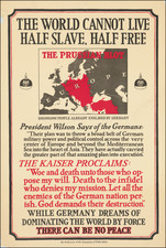 [ First World War) ]  The World Cannot Live Half Slave, Half Free -- The Prussian Blot -- 100,000,000 People Already Enslaved By Germany By Committee on Public Information