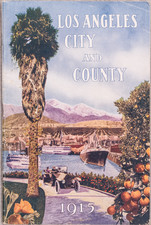 Los Angeles California The City and County (Panama-Pacific International Exhibition) edition By Harry Ellington Brook