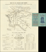 Map of Los Angeles City   [and]  Map of Los Angeles and Vicinity.  Showing Railways and Electric Lines radiating from Los Angeles to adjacent Points  