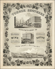 (California Wine Interest) Turner Brothers Manufacturers of Ginger Wine, Syrups, Cordials, Native Wines, etc. etc. New York, Buffalo & San Francisco.