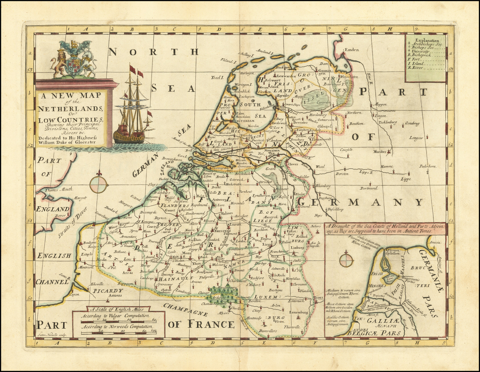 A New Map of the Netherlands or Low Countries, Shewing their Principal Divisions, Cities, Towns, Rivers, &c.  Dedicated to his Highness William Duke of Gloucester
