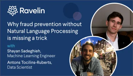 Why fraud prevention without Natural Language Processing is missing a trick