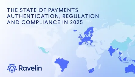 The state of payments in 2025: Authentication, regulation and compliance around the world – Ravelin's analysis