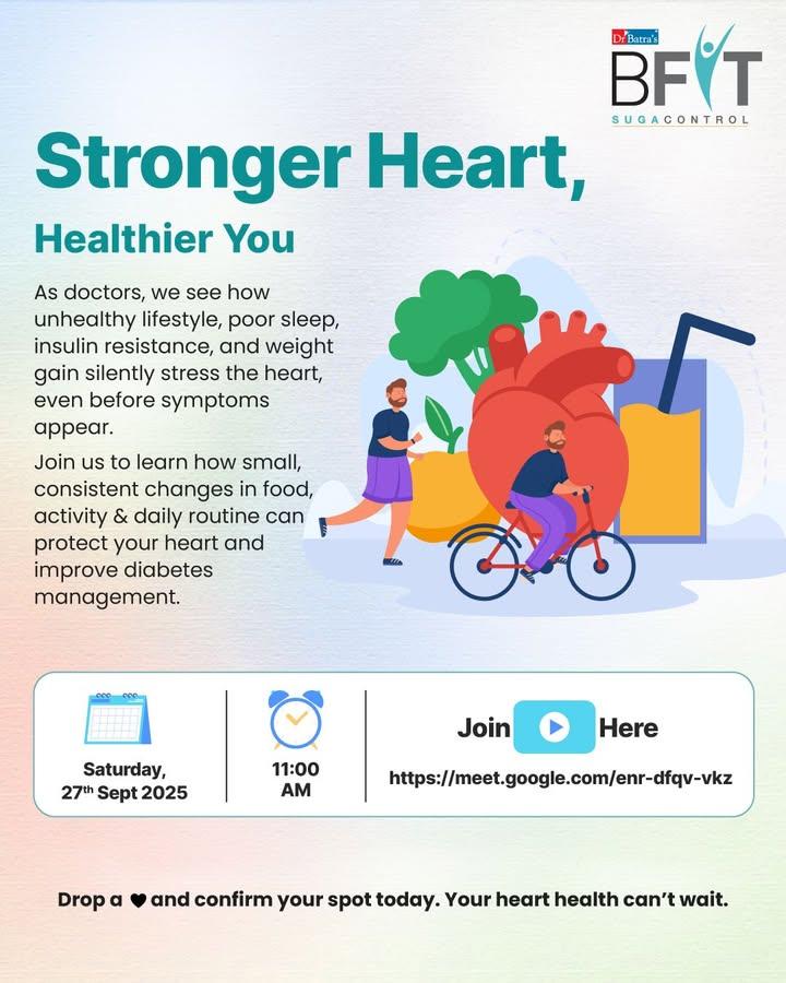 Stronger Heart, Healthier You 🫀

 

📅 Saturday, 27th Sept 2025 | ⏰ 11:00 AM

📍 Google Meet: https://meet.google.com/enr-dfqv-vkz

 

As doctors, we see how unhealthy lifestyle, poor sleep, insulin resistance, and weight gain silently stress the heart, even before symptoms appear.

 

Join us to learn how small, consistent changes in food, activity & daily routine can protect your heart and improve diabetes management.

 

Drop a ❤️ and confirm your spot today. Your heart health can’t wait.

Need social media caption 
ChatGPT said:
Here's a concise and engaging social media caption for your event:

🫀 Stronger Heart, Healthier You
Your heart works 24/7 — it’s time to return the favor.

Join us this Saturday, Sept 27 at 11 AM on Google Meet to learn how small lifestyle changes can make a BIG impact on your heart and diabetes health. 💪✨

🎯 Real talk on food, sleep, stress & habits from doctors who get it.
💻 Link to join: https://meet.google.com/enr-dfqv-vkz

❤️ Drop a heart in the comments to save your seat. Your heart health can’t wait!

#DrBatras #DrBatrasHealthcare #DrBatrasBFIT #BFIT #BFITSugaControl #Diabetes #DiabetesManagement #CommunitySession #BFITCommujitySession #HeartHealth #DiabetesCare #HealthyLiving #StrongerHeart #DoctorTalks #PreventionFirst