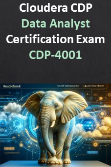 Cloudera: CDP Data Analyst- Certification Exam : CDP-4001 : Total Number of Practice Questions 50+