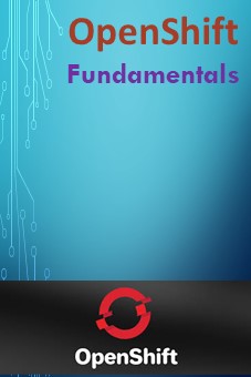 OpenShift Fundamentals