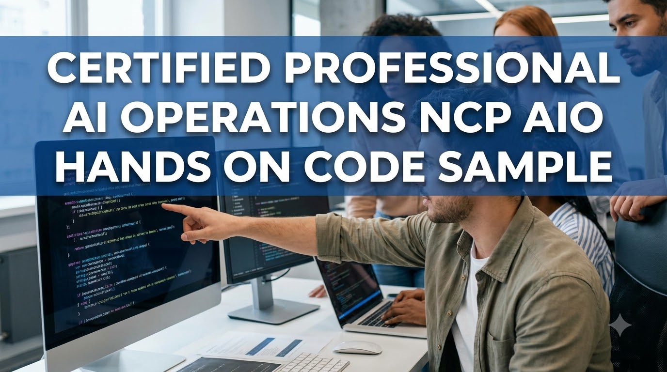 Prepare for NVIDIA® Certified Professional AI Operations Certification  Exam NCP AIO include Code Samples For Hands On