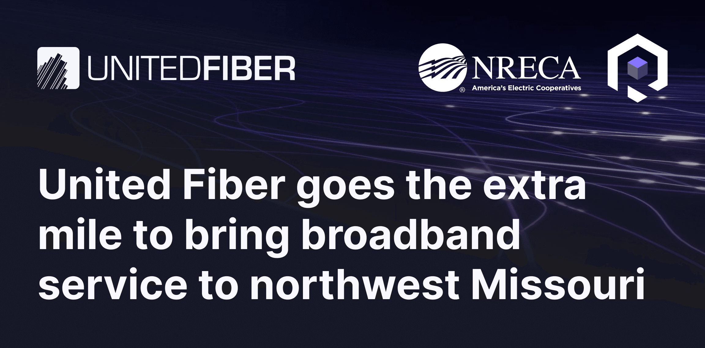 United Fiber’s path to bringing broadband to northwest Missouri’s rural communities Thumbnail Image