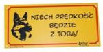 Dingo Tabliczka ostrzegawcza 10 cm x 21 cm "NIECH PRĘDKOŚĆ BĘDzIE z TOBĄ"