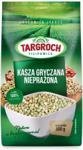 Targroch Kasza Gryczana Nieprażona Niepalona 500g